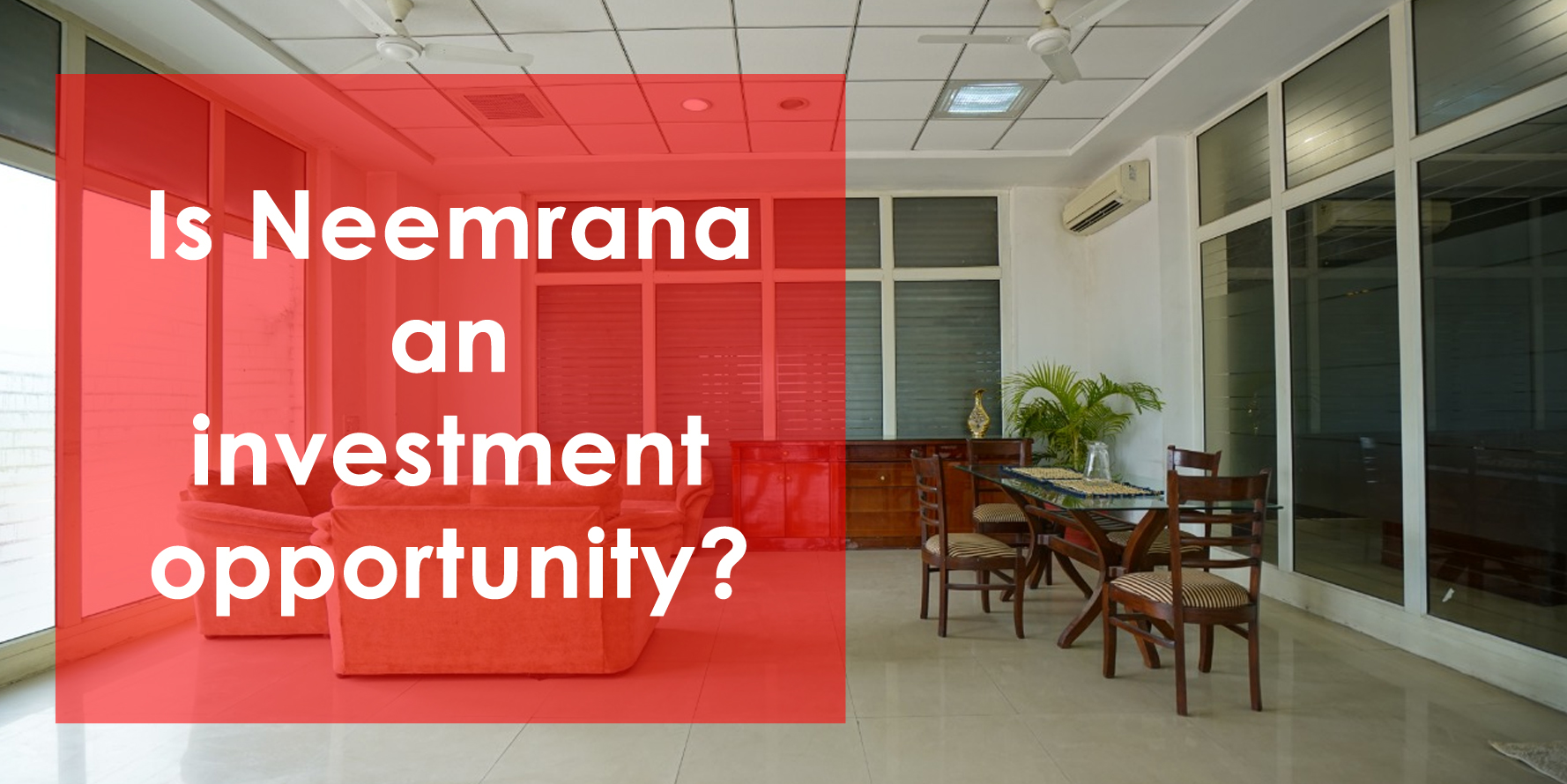 Is Neemrana an investment opportunity