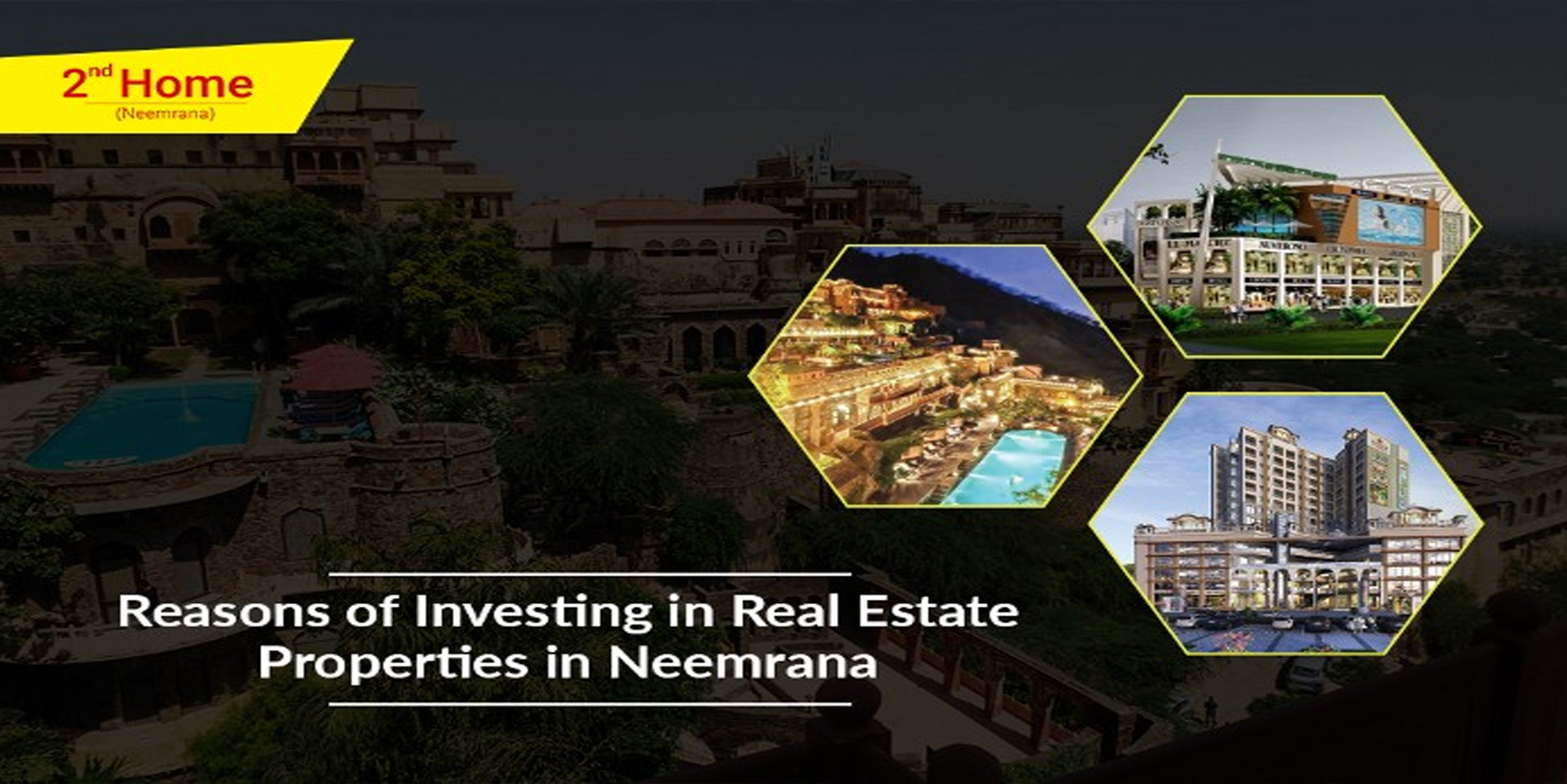 Reasons of Investing in Real Estate Properties in Neemrana